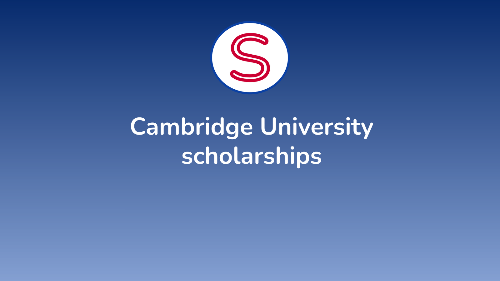 The 485 Cambridge University scholarships for students